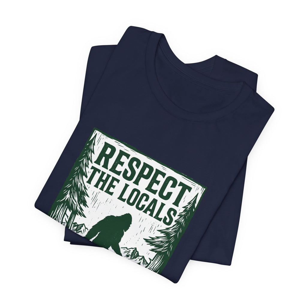 Respect The Locals Sasquatch tee | Protect Our National Parks, vintage outdoor graphic