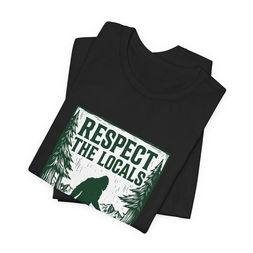 Respect The Locals Sasquatch tee | Protect Our National Parks, vintage outdoor graphic